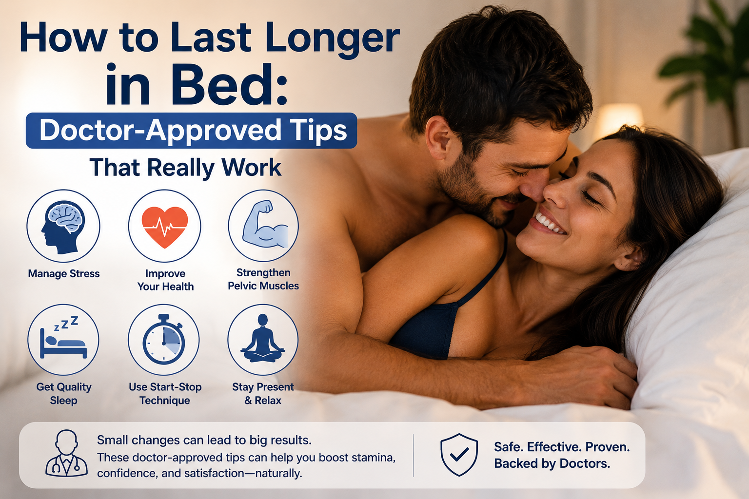 How to Last Longer in Bed: Doctor-Approved Tips That Really Work